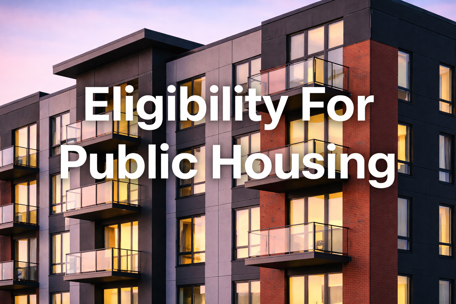 Eligibility For Public Housing