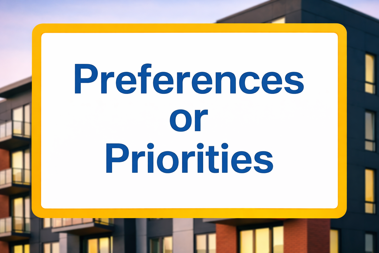 Preferences or Priorities