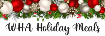 WHA holiday meals schedule